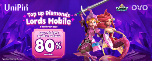 PROMO FEBRUARI – Top Up Diamonds Lords Mobile & Dapatkan Cashback 80% OVO Points!